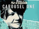 Ron Sexsmith - Carousel One - LP Vinyl, New