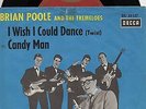 Sg.  -    BRIAN POOLE AND THE TREMELOES    -   I WISH I COULD DANCE