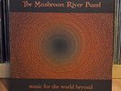 The Mushroom River Band -  Music for the World Beyond 2000  Vinyl LP