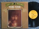 WAYLON JENNINGS This Time RCA APL1-0539 clean  NM/NM- 1974 Outlaw Country LP