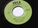 TOMMY OLIVENCIA Como te canto yo / Adios INCA 1009 45 rpm 7” Guaguanco