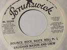 Funk Soul 45 Vaughan Mason & Crew 'Bounce, Rock, Skate, Roll' Brunswick