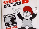 STEADY B - SERIOUS / I GOT CHA 7