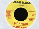 DOLORES GIBSON I Got a Feeling on Elloma New Breed R&B Popcorn 45 Hear