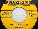 DEAN BARLOW R&B Classic 45 Don't Leave Me, Baby  / Forever JAY-DEE Mover F1261