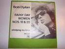 BOB DYLAN - RAINY DAY WOMEN / PLEDGING - 45 -  1966 DANISH PIC SLEEVE