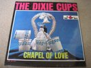 THE DIXIE CUPS Chapel of Love 1964 RED BIRD     NEAR MINT