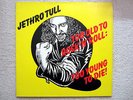 LP / JETHRO TULL-FOC / TOO OLD TO ROCK'N' ROLL / 1976 / RARITÄT / AUSTRIA PRESS