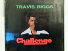 TRAVIS BIGGS-CHALLENGE ON TB & C PRIVATE PRESS SOUL LP-VG++, IN SHRINK