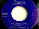 BOBBY GARRETT My Little Girl 45 Rare Northern Soul Original Mirwood NM- Beauty