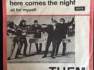 Them: Here comes the night / All for myself. EX Rare Danish issue