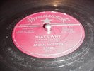 Jackie Wilson Love is all/ That's Why 78rpm