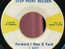 I-Roy - Forward I Man A Yard JA Stop Point 7