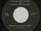 Sweet Soul/Funk 45 - Mellow Fellows & Super Heavy Funk - All Alone - mp3 - rare