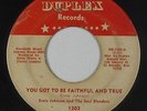 Northern Soul 45 - Ernie Johnson - You Got To Be Faithful And True - Duplex mp3