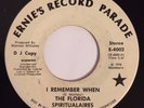THE FLORIDA SPIRITUALAIRES I Remember When ERNIE'S 45 PROMO RARE DEEP SOUL