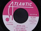 PATTI LABELLE & BLUEBELLES: Oh My Love / I Need Your Love 45 (dj) Soul
