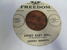 JOHNNY BURNETTE Sweet baby Doll 45 FREEDOM promo rockabilly VG plays well