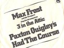 MAX FROST/TROOPERS--TITLE SLEEVE + 45--(PAXTON QUIGLEY'S HAD THE COURSE)-PS-PIC