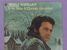 Merle Haggard, If We Make It Through December, Capitol Records ST-11276, NEW