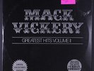 MACK VICKERY: Greatest Hits Vol 2 LP Sealed (small tears in shrink, slight corn