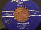 ALBERT COLLINS & HIS RHYTHM ROCKERS Freeze/Shuffle BLUES 45 on KANGAROO