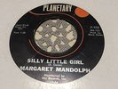 Margaret Mandolph - Silly little girl - Planetary 102 Rare soul..