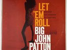 BIG JOHN PATTON LET'EM ROLL BLUE NOTE 4239 1st ED M-