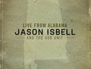 ISBELL,JASON & 400 UNIT-LIVE FROM ALABAMA (DLCD)  VINYL LP NEW