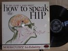 Del Close John Brent How To Speak Hip VG+ MONO DEEP GROOVE ATTACHED BOOK beatnik