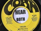 73' Power Pop Glam 45 METALICA Train /Time Again CORN Metallica LISTEN