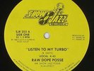 Raw Dope Posse - Listen To My Turbo 12