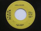 IMPERIAL WONDERS That's Alright / Zip-A-Doe-Do Day Wood Ohio Soul Funk 45 HEAR