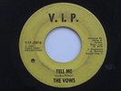 VOWS Tell Me / Buttered Popcorn V.I.P. Northern Soul 45 HEAR