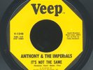 ANTHONY & IMPERIALS It's Not The Same VEEP / northern soul  / NMint high grade