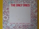THE ONLY ONES - ANOTHER GIRL ANOTHER PLANET