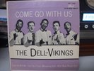 The Dell-Vikings EP 45 rpm DOT 1058 Come Go With Us w/ Pic Sleeve 1957