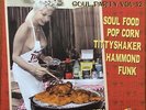 BUTTSHAKERS  Soul Party Volume 12 Pop corn Hammond Funk titty Shaker R&B ??
