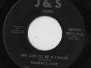 Clarence Ashe-I'm a working man who needs a good woman/ She Said I'll Be A Failu