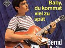 DEUTSCHER BEAT - BERND APITZ - BABY DU KOMMST VIEL ZU SPÄT(= ROLLING STONES -OUT
