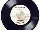 JAMES CARR - I CAN'T MAKE IT/LOVERS COMPETITION - GOLDWAX DEMO