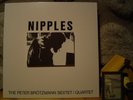 PETER BROTZMANN SEXTET/QUARTET Nipples LP/'69 Calig/FMP/Derek Bailey/Cien Fuegos