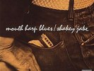 Shakey Jake Mouth Harp Blues 12