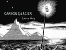 Carbon Glacier - Laura Veirs (2016, Vinyl NUEVO)