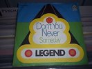Legend Don't You Never 7