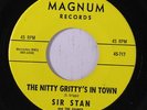 SIR STAN & COUNTS: The Nitty Gritty's In Town / Soulin' 45 rare Soul