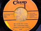 BLACK GOSPEL 45: LONNIE ALLEN LUSBY Because He Lives/Going Over Yonder CHAMP