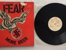 FEAR MORE BEER VINYL 1985 RESTLESS RECORDS LP 72039-1 FREE SHIPPING PUNK ROCK