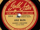 cajun 78 HARRY CHOATES GOLD STAR 1313/4 JOLE BLON/BASILE WALTZ nice one