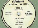 DOO-WOP 78: THE ROYALS ON FEDERAL WHITE LABEL DJ COPY 12160